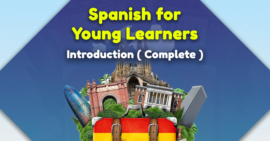 Spanish for Young Learners: Introduction (Complete)