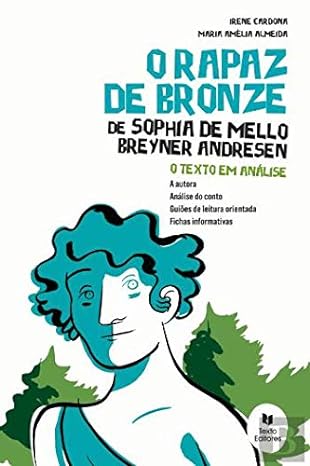 O Rapaz de Bronze by Sophia de Mello Breyner Andresen